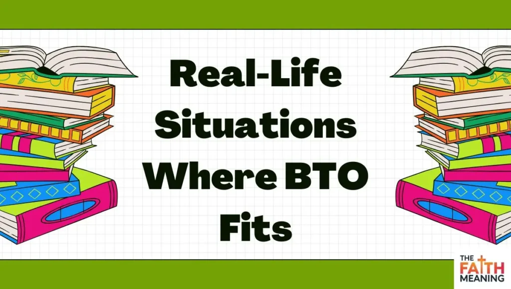 Real-Life Situations Where BTO Fits