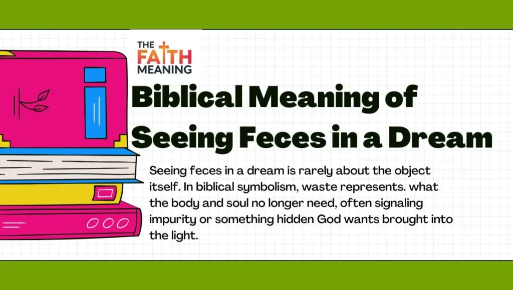 Biblical Meaning of Seeing Feces in a Dream