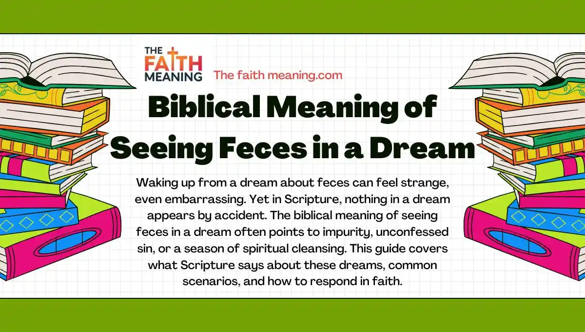 Biblical Meaning of Seeing Feces in a Dream: Spiritual & Christian Interpretation (2026)