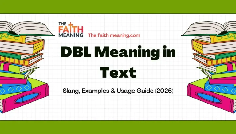 DBL Meaning in Text 📱: Slang, Examples & Usage Guide (2026)🕓