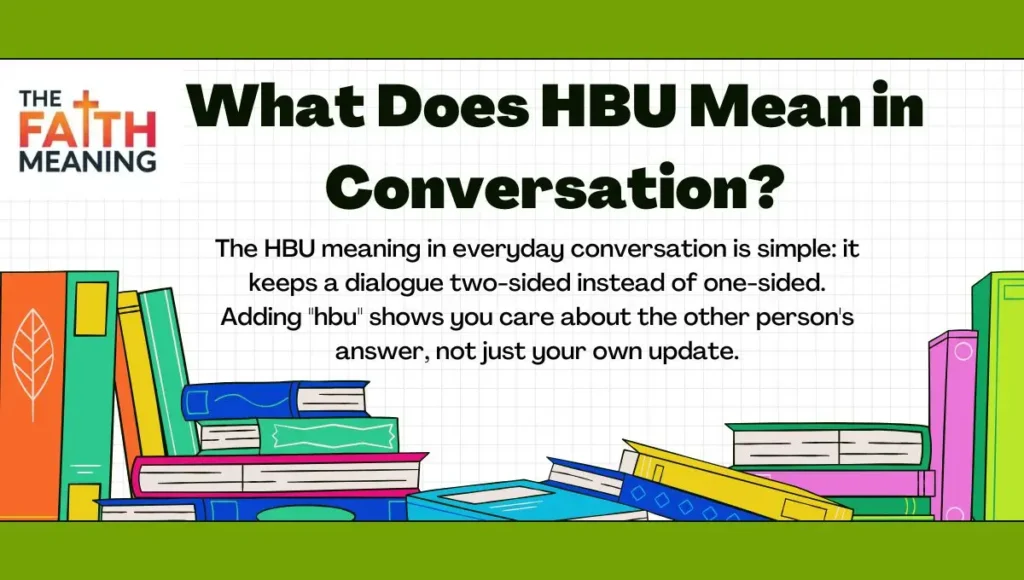 What Does HBU Mean in Conversation?