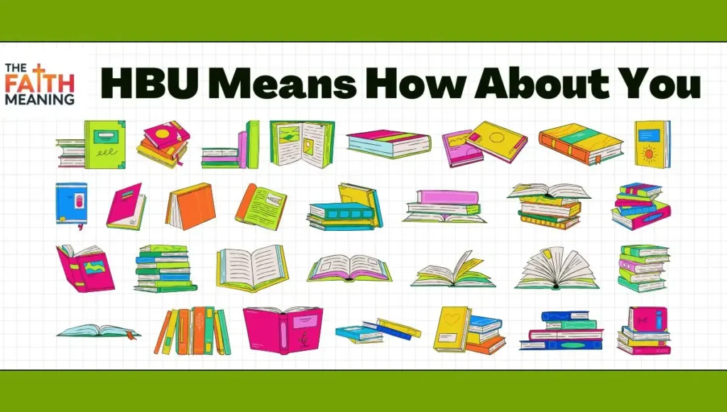 HBU Means How About You