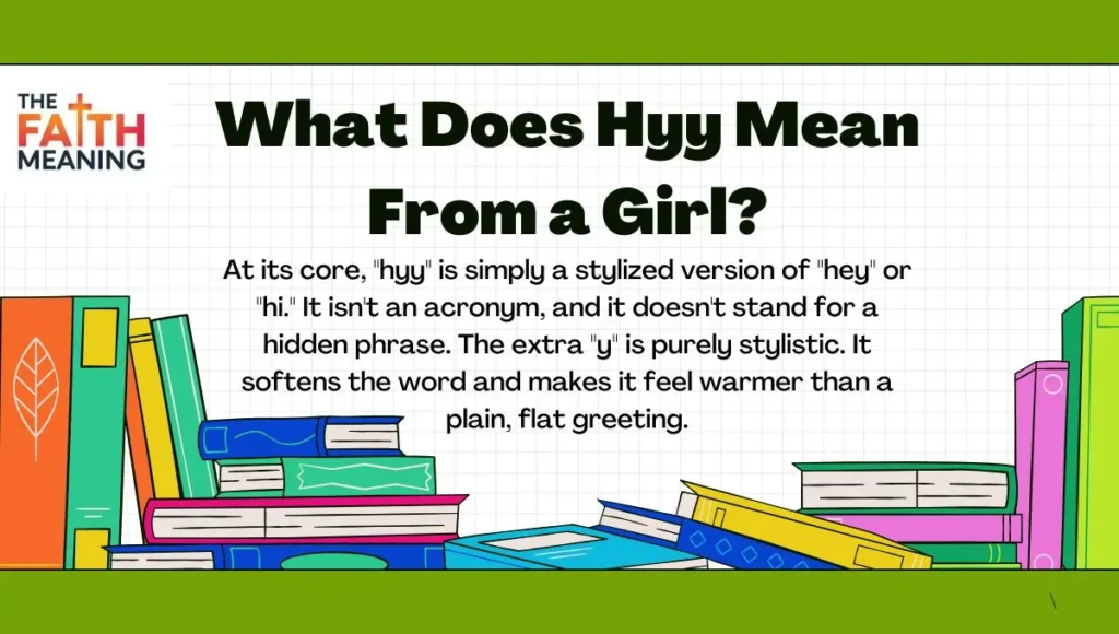 What Does Hyy Mean From a Girl?