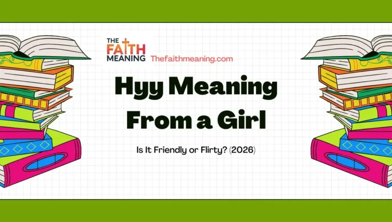 Hyy Meaning From a Girl Is It Friendly or Flirty? (2026)