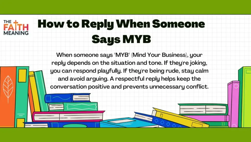 How to Reply When Someone Says MYB