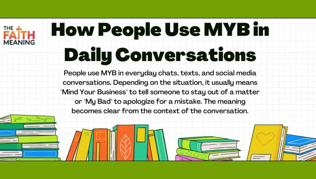 How People Use MYB in Daily Conversations
