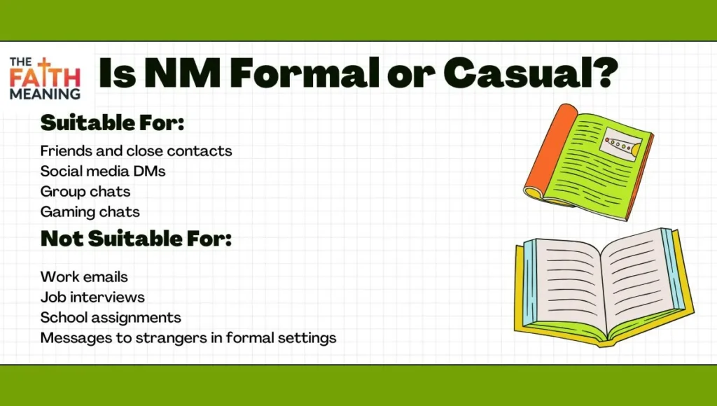 Is NM Formal or Casual?