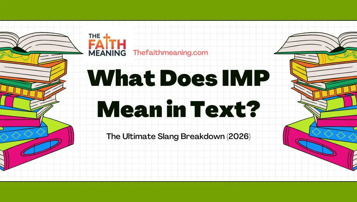 What Does IMP Mean in Text? The Ultimate Slang Breakdown (2026) 