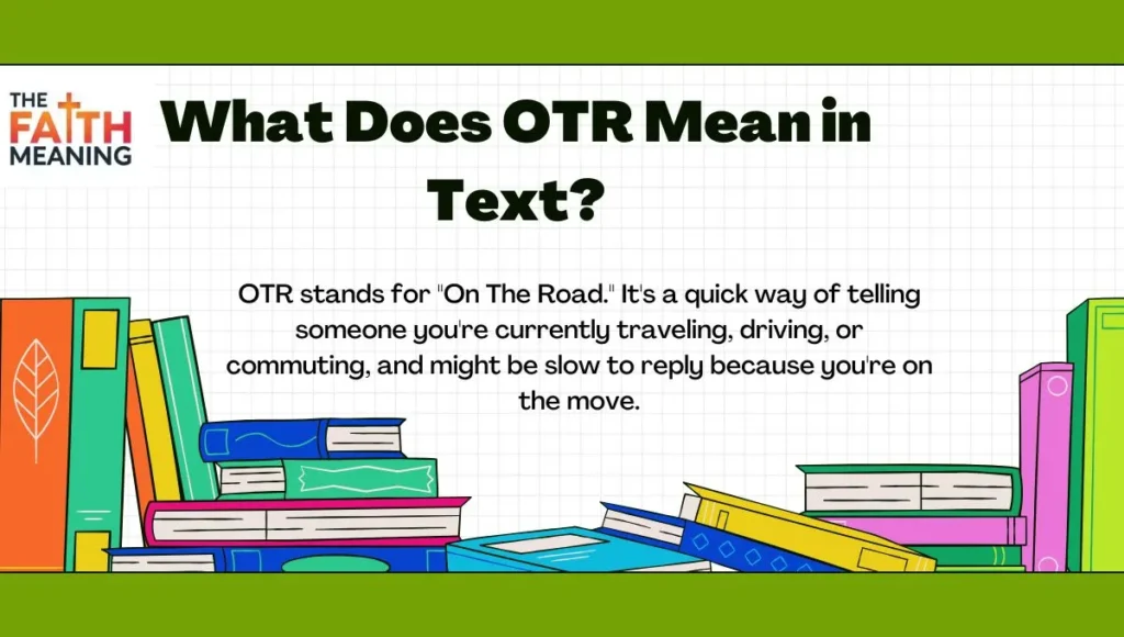 What Does OTR Mean in Text?