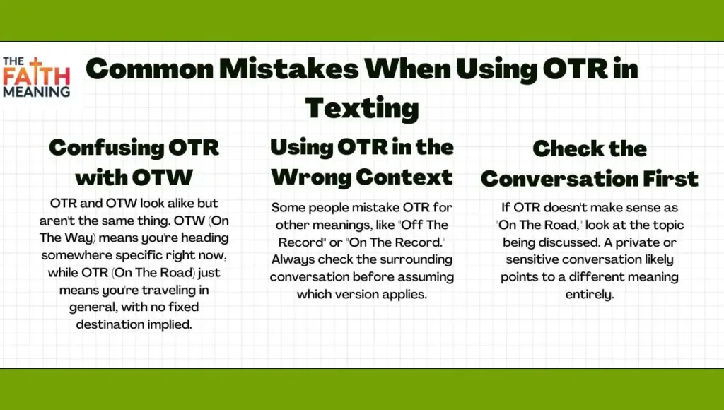 Common Mistakes When Using OTR in Texting