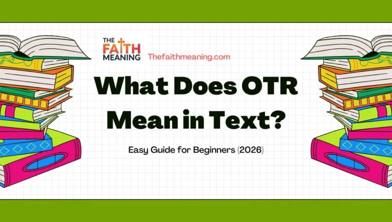 What Does OTR Mean in Text? Easy Guide for Beginners (2026) 