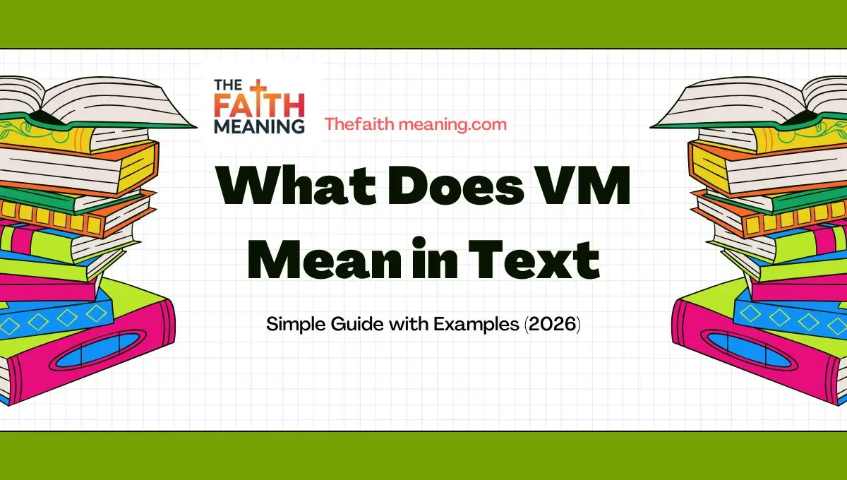 What Does VM Mean in Text 🔍? Simple Guide with Examples (2026)🕓