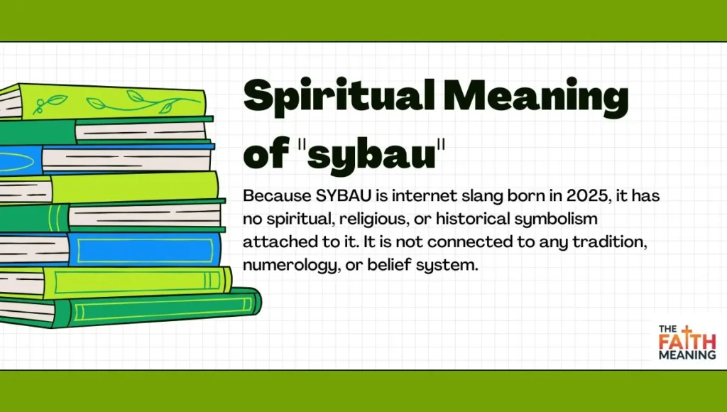 Spiritual Meaning of "sybau"
