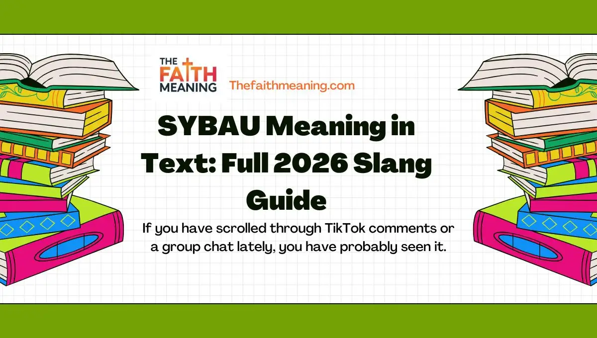 SYBAU Meaning in Text: Full 2026 Slang Guide