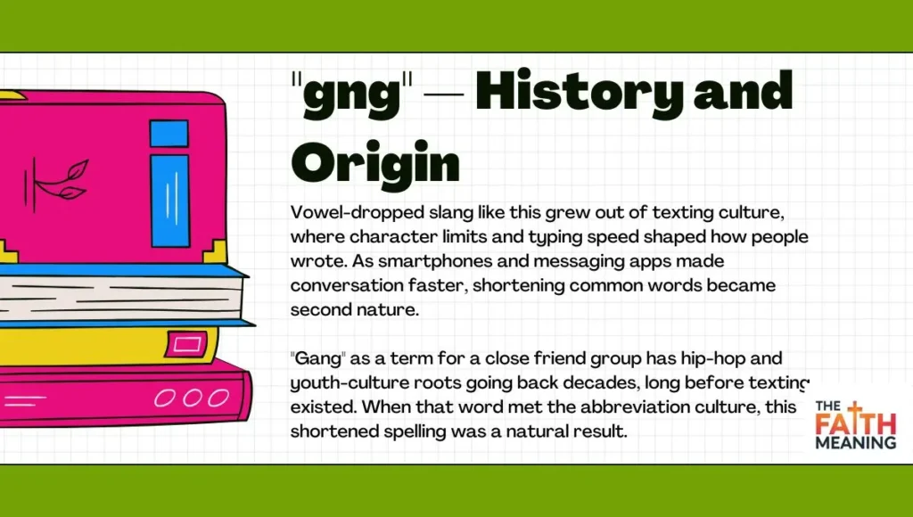 "gng" — History and Origin