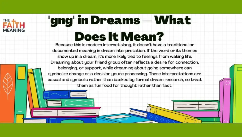 "gng" in Dreams — What Does It Mean?
