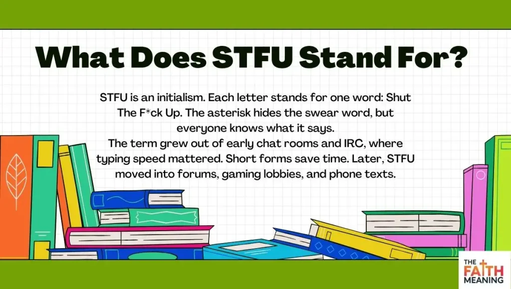 What Does STFU Stand For?