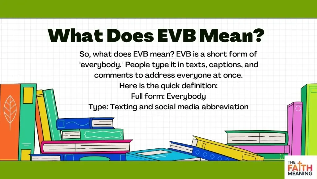 What Does EVB Mean?