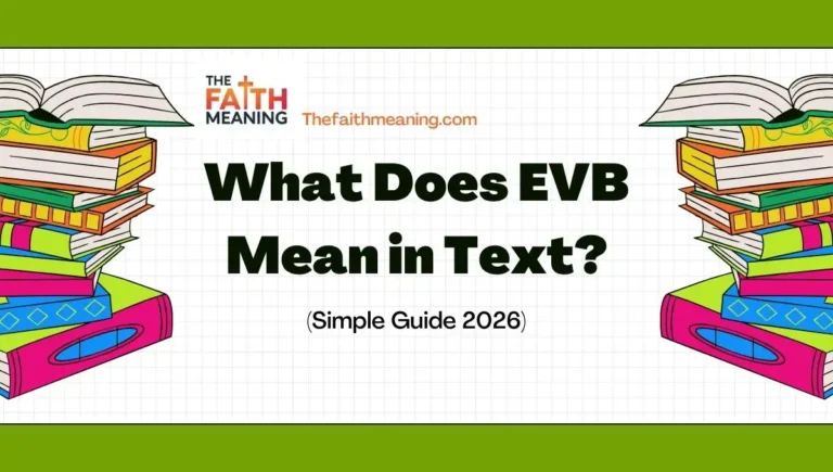 What Does EVB Mean in Text? (Simple Guide 2026)