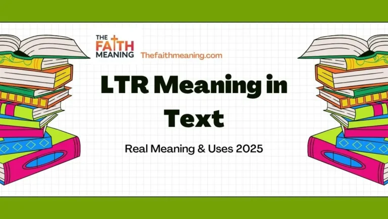 LTR Meaning in Text: Real Meaning & Uses 2025 