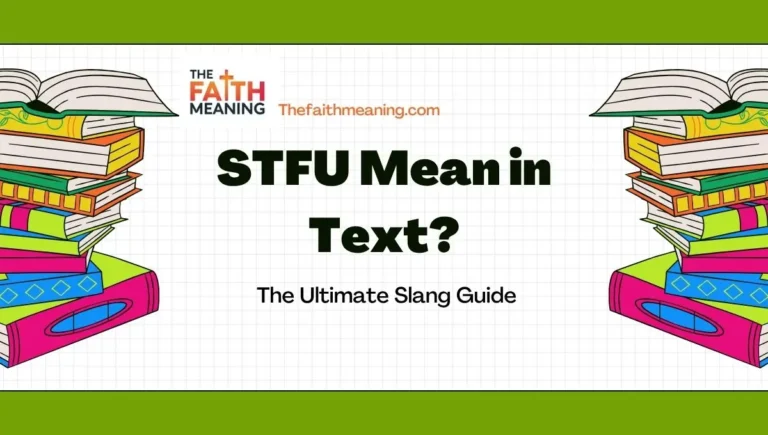 STFU Mean in Text? The Ultimate Slang Guide
